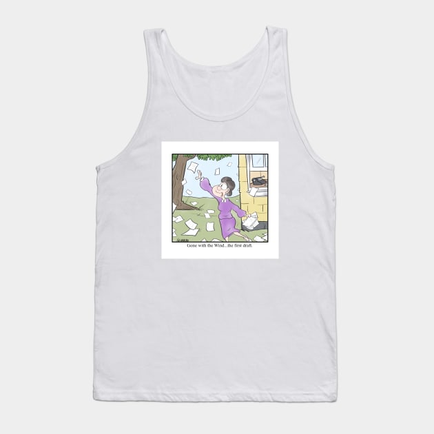 Gone with the Wind…the first draft. Tank Top by Plan 9 Cartoons